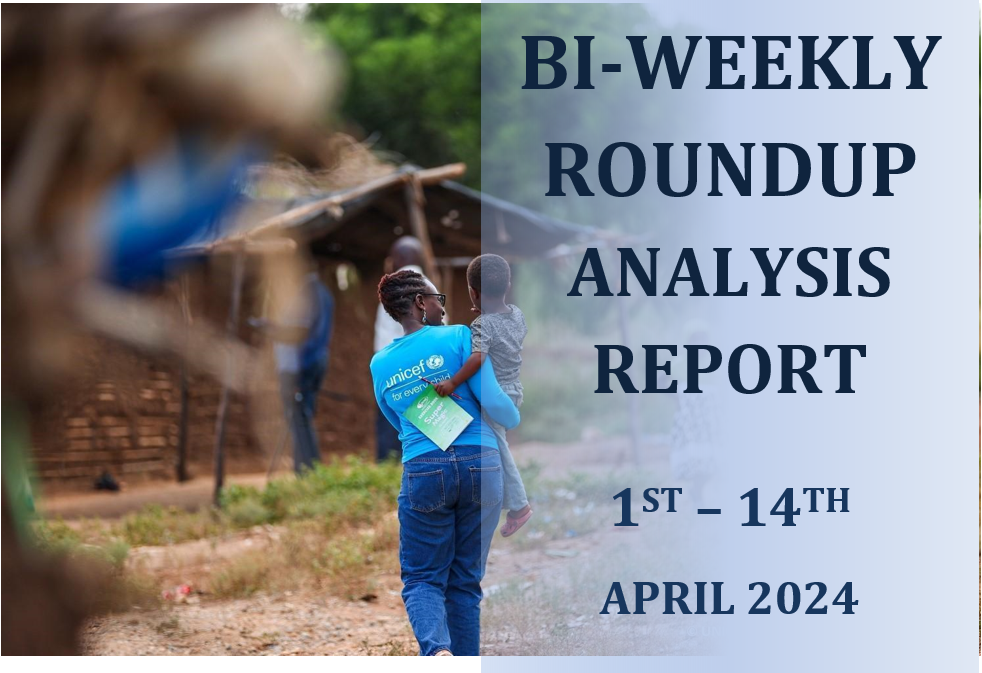 Bi-weekly Report 1st – 14th April 2024